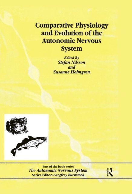 Charlotte B. Nilsson - Comparative Physiology and Evolution of the Autonomic Nervous System, E-bok