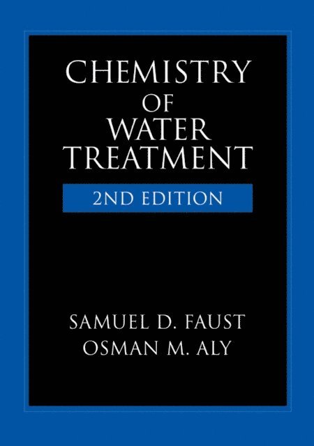 Osman M. Aly, Samuel D. Faust - Chemistry of Water Treatment, E-bok