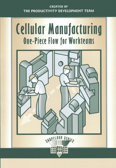 Productivity Development Team - Cellular Manufacturing, E-bok