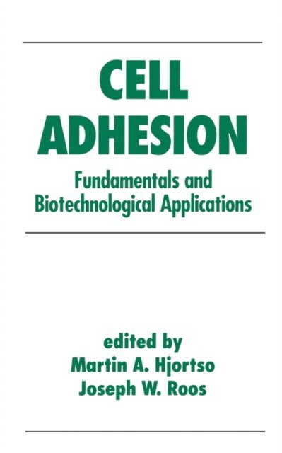 Martin Hjortso - Cell Adhesion in Bioprocessing and Biotechnology, E-bok