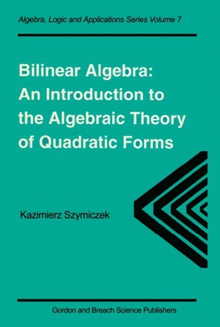 Kazimierz Szymiczek - Bilinear Algebra, E-bok