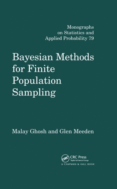 Malay Ghosh - Bayesian Methods for Finite Population Sampling, E-bok