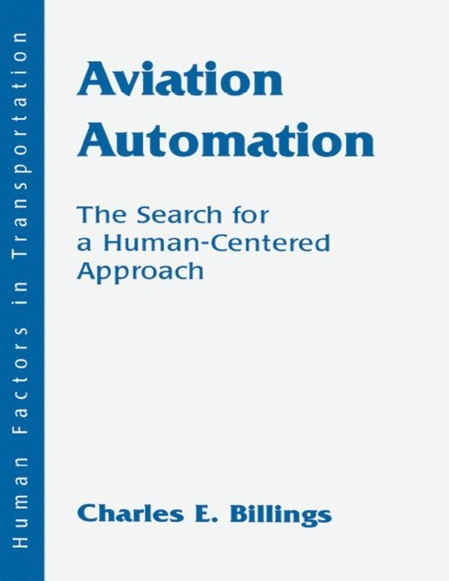 Charles E. Billings - Aviation Automation, E-bok