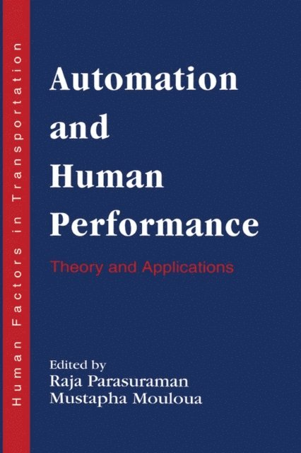 Mustapha Mouloua, Raja Parasuraman - Automation and Human Performance, E-bok