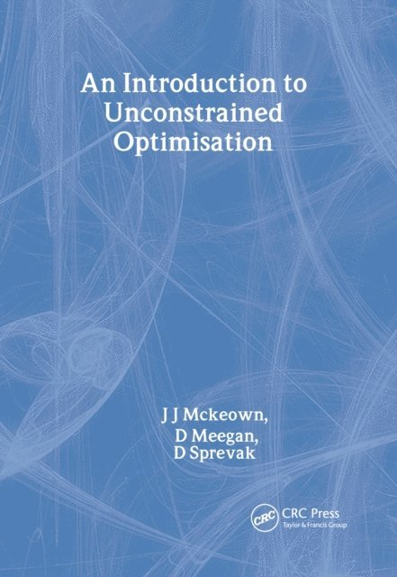 D. Sprevak, D. Meegan, J. McKeown - Introduction to Unconstrained Optimisation, E-bok. Tillgänglighet: Lägg i varukorg