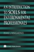 An Introduction to Soils for Environmental Professionals