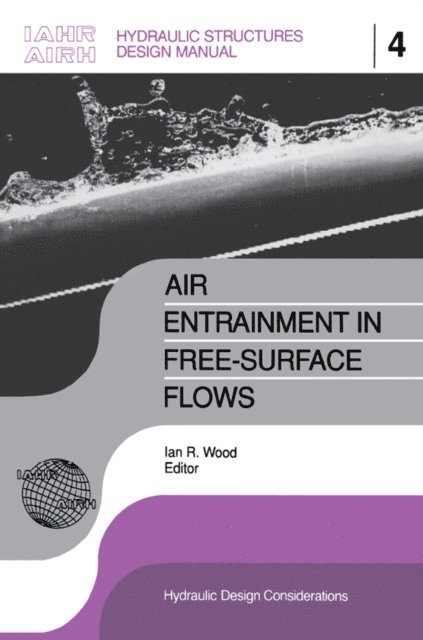 I.R. Wood - Air Entrainment in Free-surface Flow, E-bok