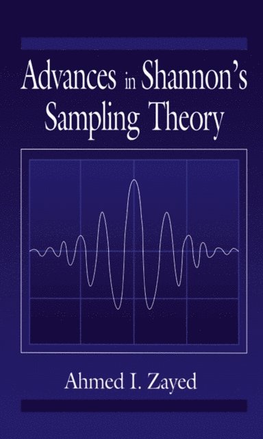 Ahmed I. Zayed - Advances in Shannon's Sampling Theory, E-bok