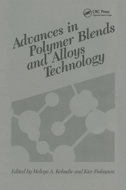 Kier Finlayson - Advances in Polymer Blends and Alloys Technology, Volume II, E-bok