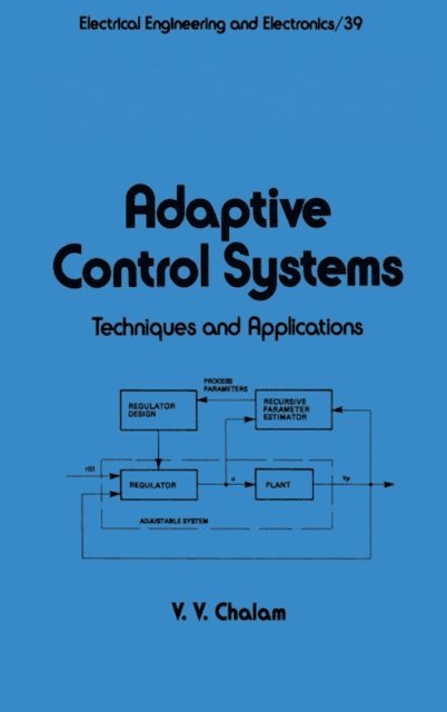 Chalam - Adaptive Control Systems, E-bok