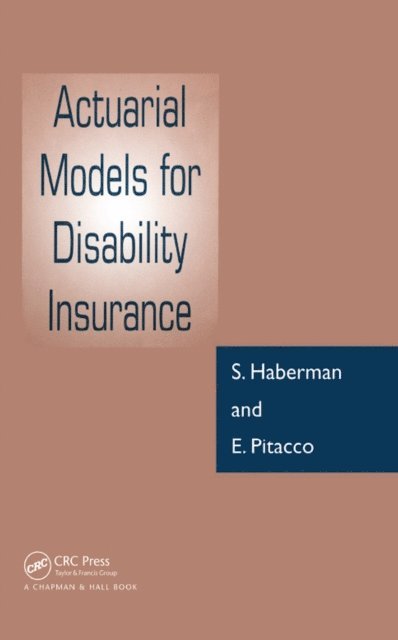E Pitacco, S Haberman - Actuarial Models for Disability Insurance, E-bok