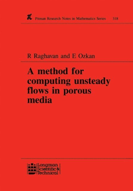 E Ozkan, R Raghavan - Method for Computing Unsteady Flows in Porous Media, E-bok