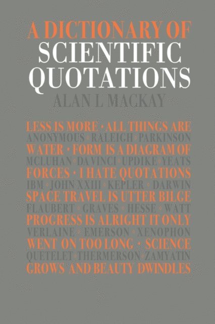 Alan L. Mackay - Dictionary of Scientific Quotations, E-bok