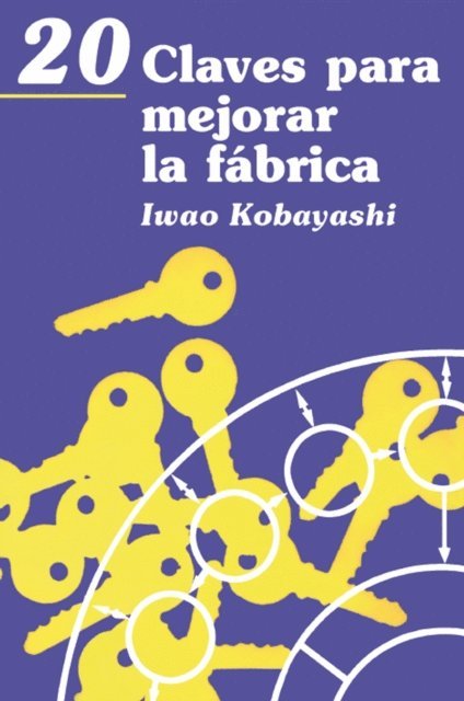 Iwao Kobayashi - 20 Claves para mejorar la fabrica, E-bok
