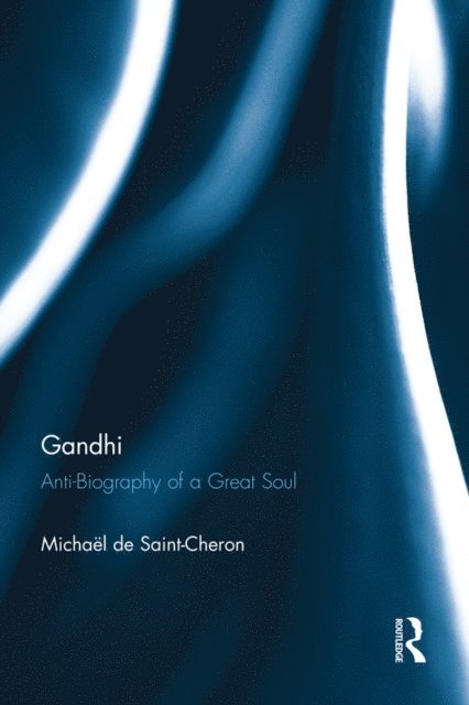 Michael de Saint-Cheron - Gandhi, E-bok