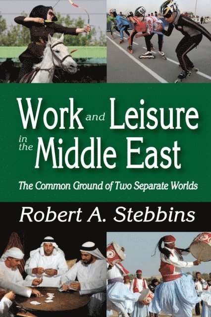 Robert A. Stebbins - Work and Leisure in the Middle East, E-bok