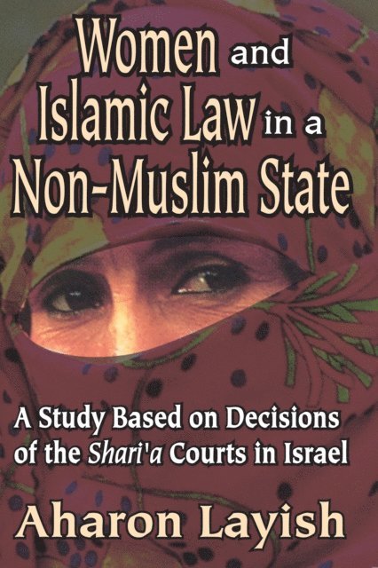 Ahron Layish - Women and Islamic Law in a Non-Muslim State, E-bok