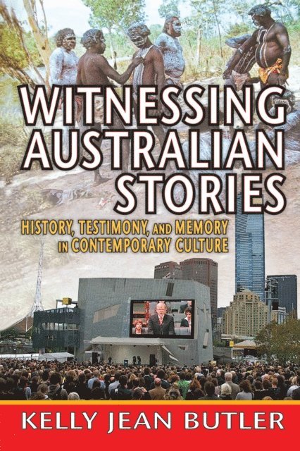 Kelly Jean Butler - Witnessing Australian Stories, E-bok