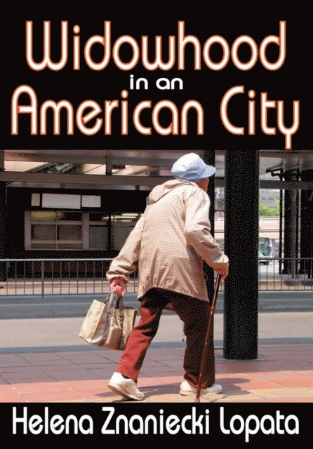 Helena Lopata - Widowhood in an American City, E-bok