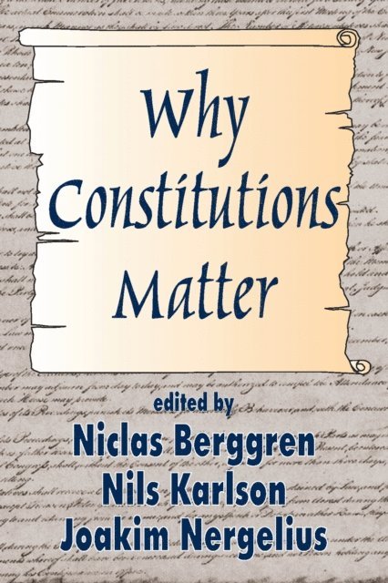 Nils Karlson - Why Constitutions Matter, E-bok