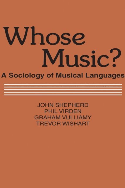 John Shepherd - Whose Music?, E-bok