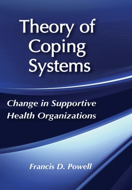 Francis D. Powell - Theory of Coping Systems, E-bok
