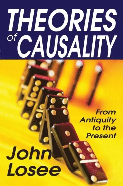 John Losee - Theories of Causality, E-bok. Tillgänglighet: Lägg i varukorg