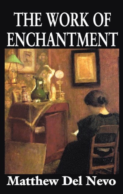 Matthew Del Nevo - Work of Enchantment, E-bok