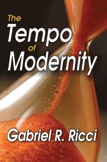 Gabriel R. Ricci - Tempo of Modernity, E-bok