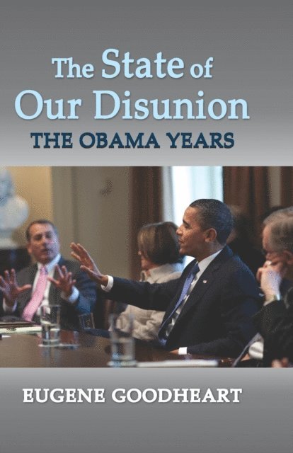 Eugene Goodheart - State of Our Disunion, E-bok