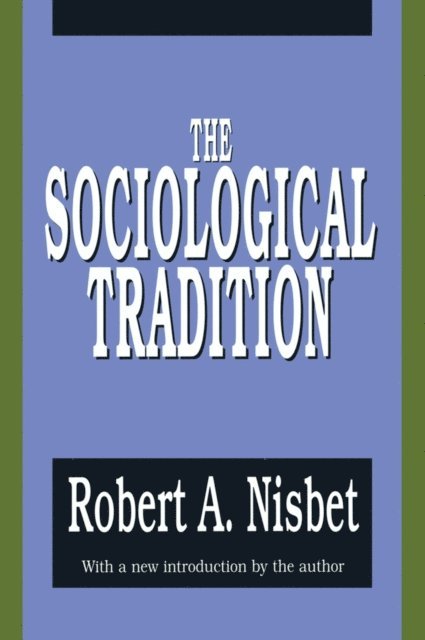 Peretz Bernstein - Sociological Tradition, E-bok