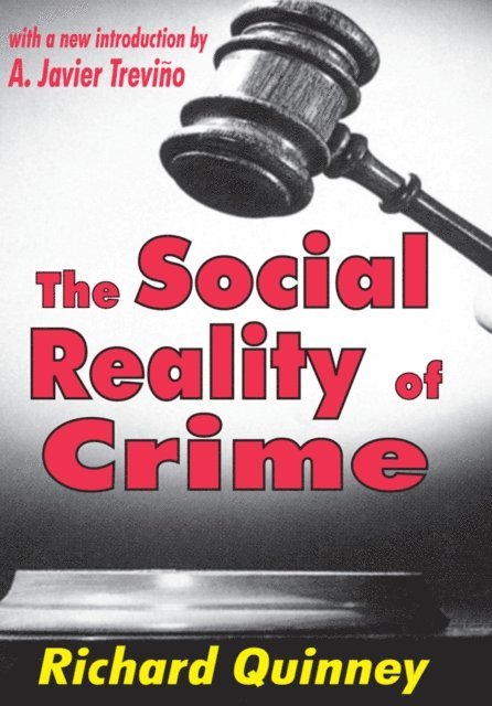 Richard Quinney, Wilhelm Roepke - Social Reality of Crime, E-bok