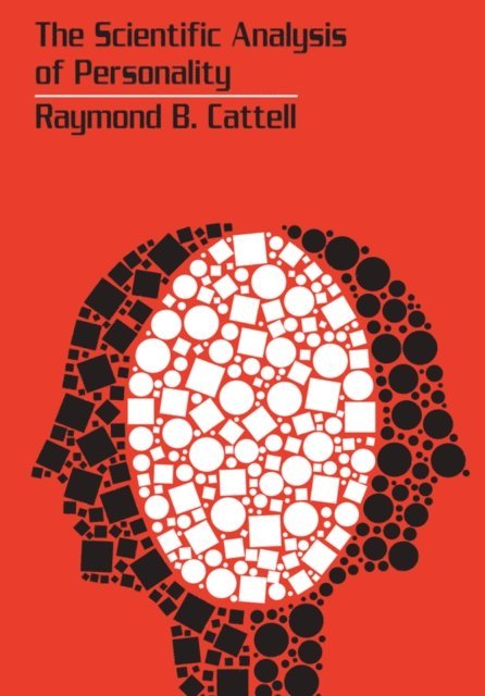 Raymond B. Cattell - Scientific Analysis of Personality, E-bok