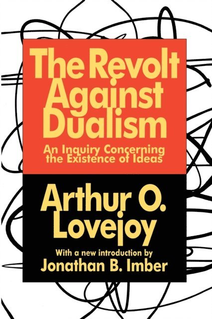 Arthur O. Lovejoy - Revolt Against Dualism, E-bok