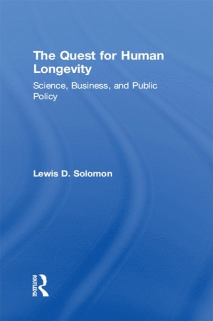 Lewis D. Solomon - Quest for Human Longevity, E-bok