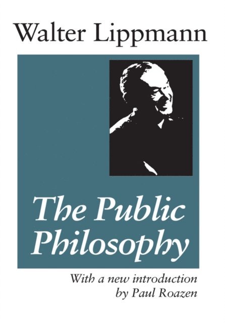 Walter Lippmann, Hans Eysenck - Public Philosophy, E-bok