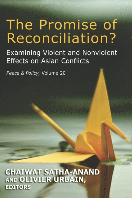 Chaiwat Satha-Anand - Promise of Reconciliation?, E-bok