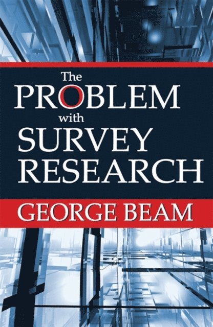 George Beam - Problem with Survey Research, E-bok