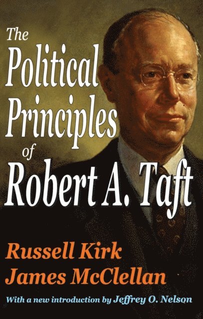 Russell Kirk - Political Principles of Robert A. Taft, E-bok