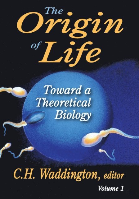 C. H. Waddington - Origin of Life, E-bok