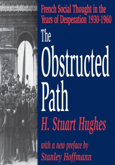 H. Stuart Hughes - Obstructed Path, E-bok