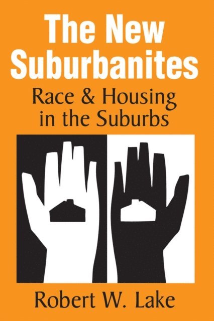 Robert W. Lake - New Suburbanites, E-bok
