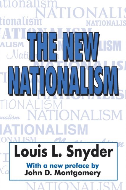 Louis L. Snyder - New Nationalism, E-bok