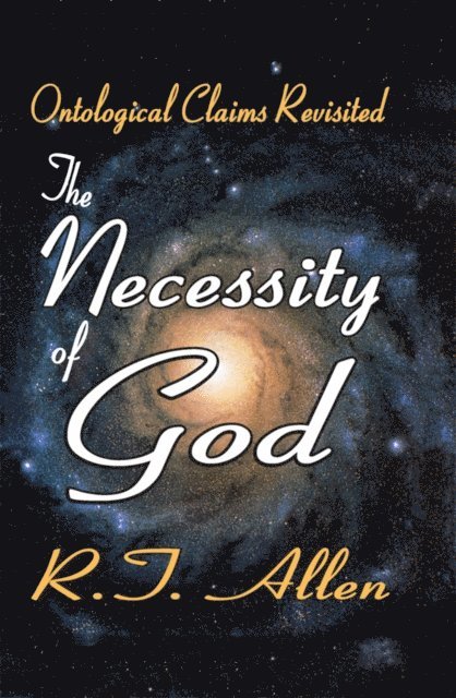 R. T. Allen - Necessity of God, E-bok