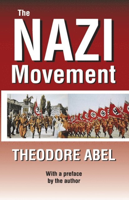 Theodore Abel - Nazi Movement, E-bok