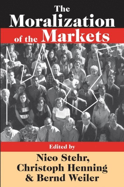 Christoph Henning - Moralization of the Markets, E-bok