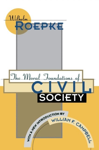 William F. Campbell - Moral Foundations of Civil Society, E-bok