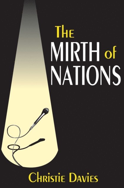 Christie Davies - Mirth of Nations, E-bok