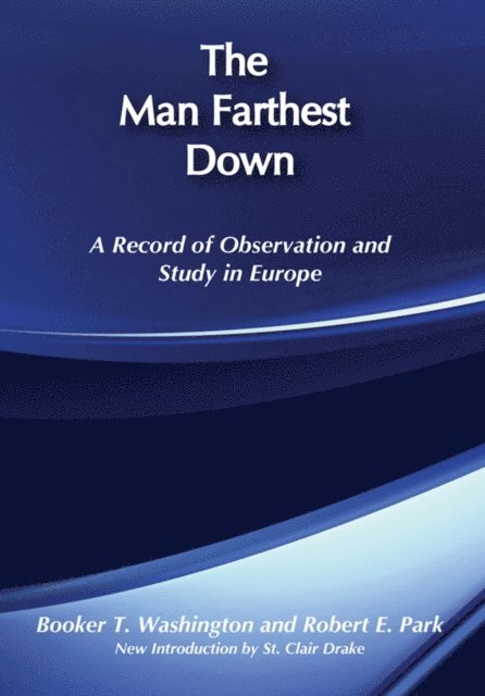 Robert E. Park, James W. Clarke - Man Farthest Down, E-bok