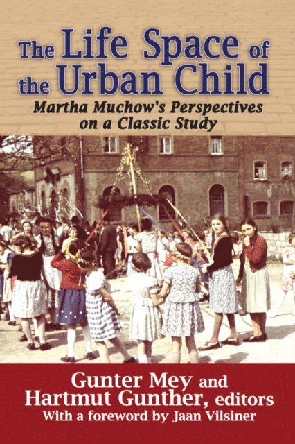 Gunter Mey - Life Space of the Urban Child, E-bok